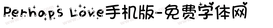Perhaps Love手机版字体转换